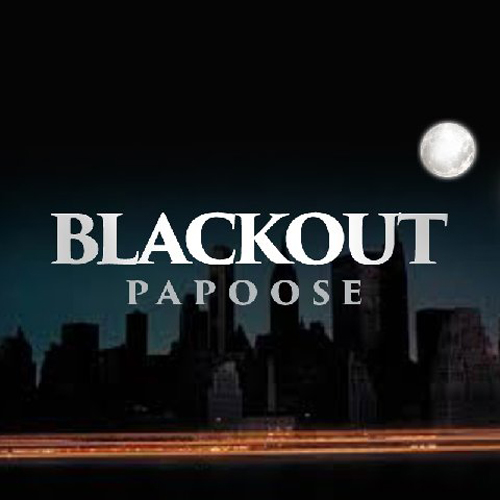 papoose-blackout