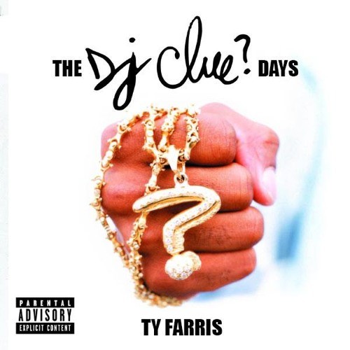 ty-farris-dj-clue-days