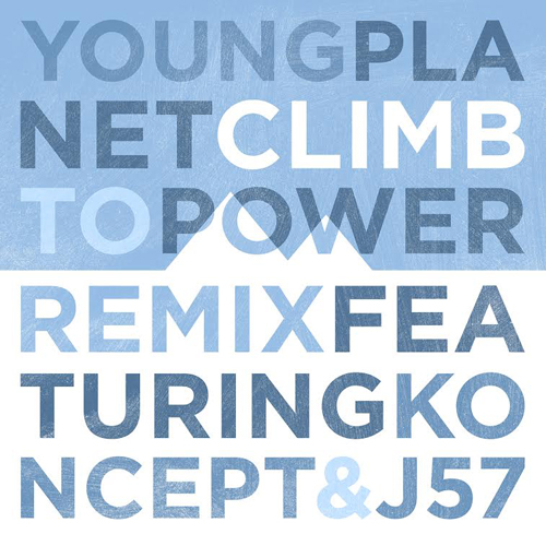 young-planet-climb-to-power-remix