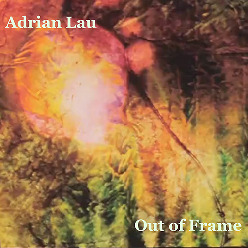 adrian-lau-out-of-frame-mixtape