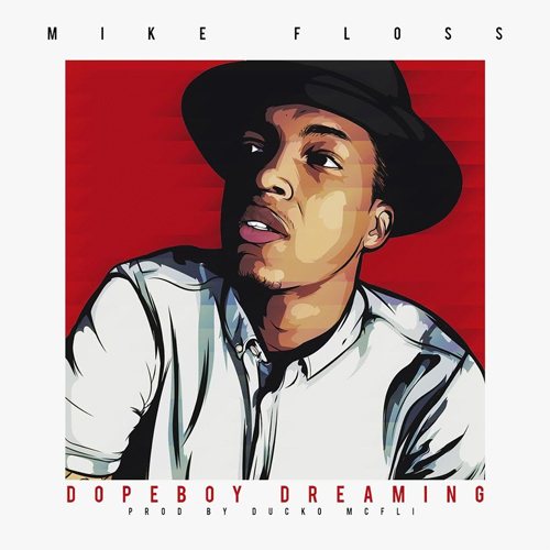 mike-floss-dopeboy-dreaming