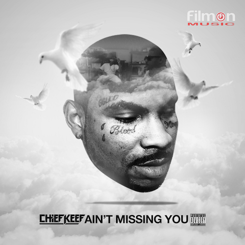 chief-keef-aint-missing-you