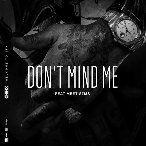 chinx-dont-mind-me