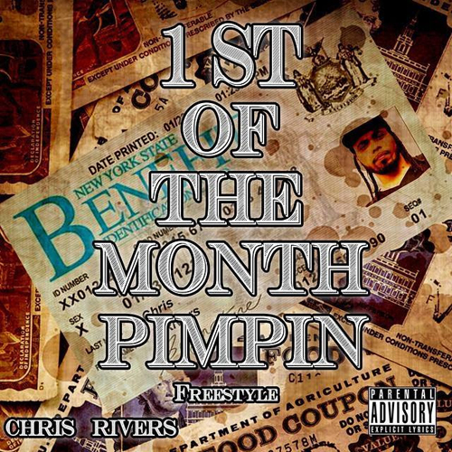 chris-rivers-1st-of-the-month-pimpin
