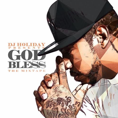 dj-holiday-god-bless-the-mixtape