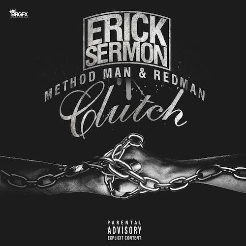 erick-sermon-clutch-method-man-redman