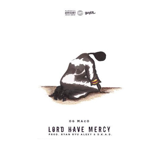 og-maco-lord-have-mercy