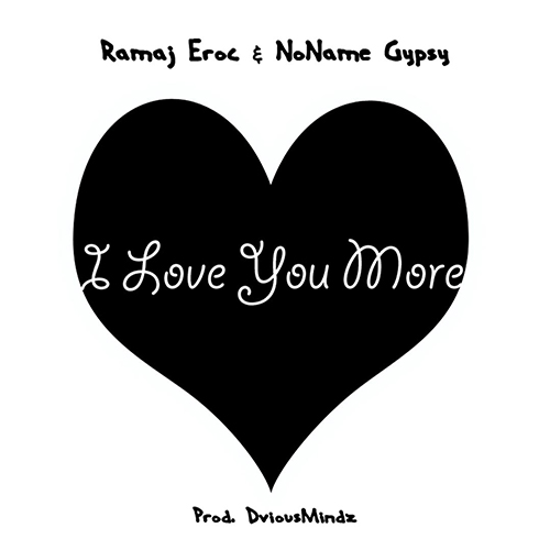 ramaj-eroc-i-love-you-more