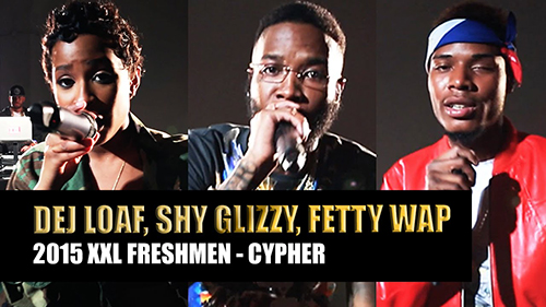xxl-freshmen-cypher-dej-loaf-fetty-wap-shy-glizzy