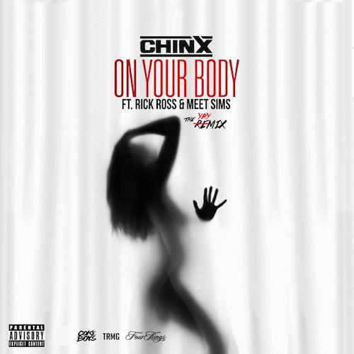 chinx-on-your-body-remix
