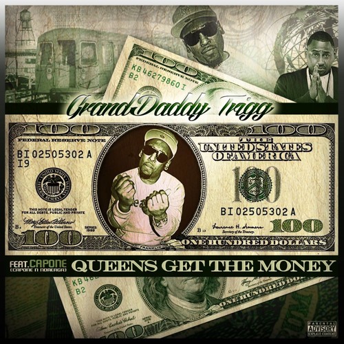 granddaddy-trigg-queens-get-the-money