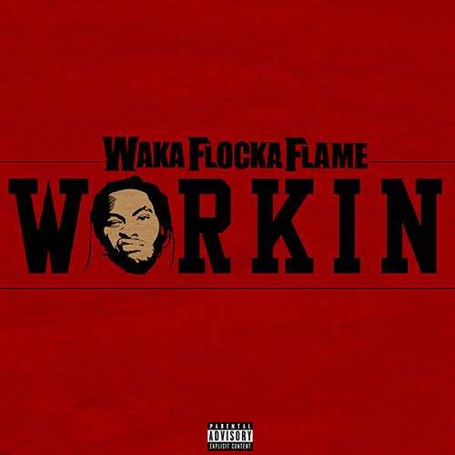 waka-flocka-workin