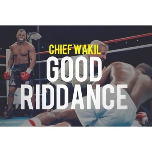 chief-wakil-good-riddance