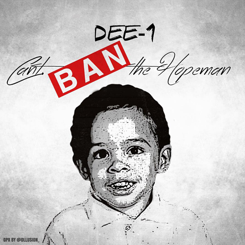 dee-1-cant-ban-the-hopeman