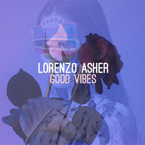 lorenzo-asher-good-vibes