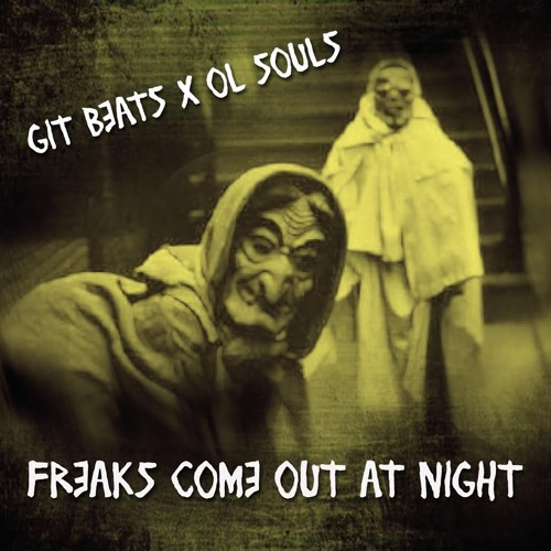 git-beats-freaks-come-out-at-night