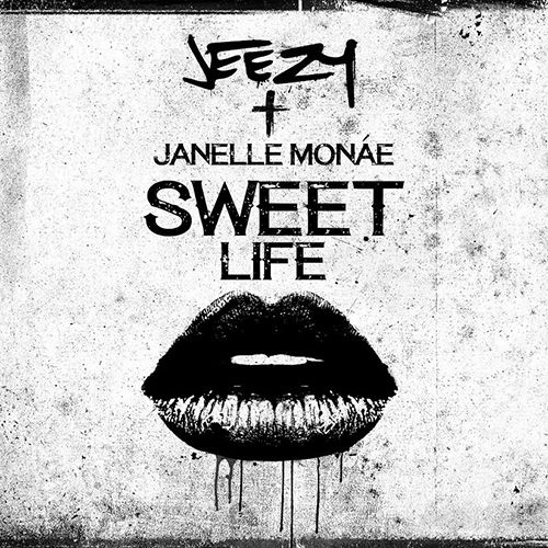 jeezy-sweet-life-janelle-monae