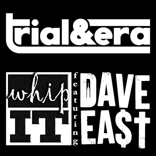 trial-era-whip-it-dave-east