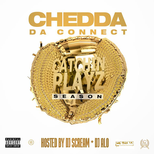 chedda-da-connect-catchin-playz-season-mixtape