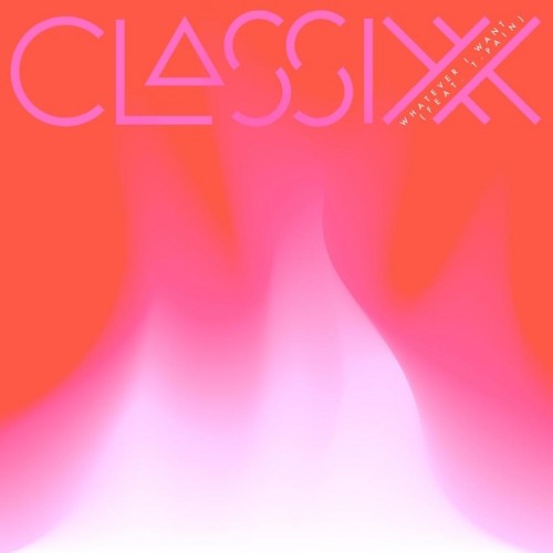 classixx-whatever-i-want
