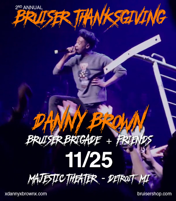 danny-brown-bruiser-brigade-thanksgiving