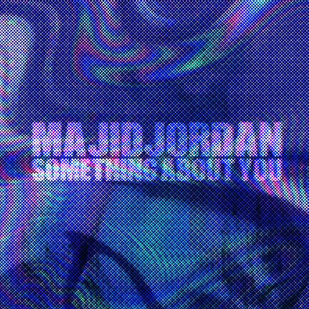 majid-jordan-something-about-you