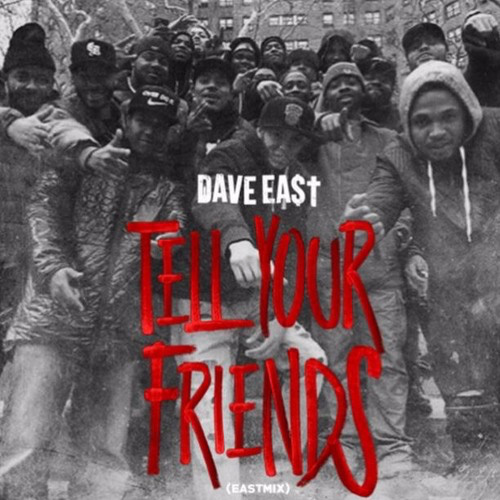 dave-east-tell-friends