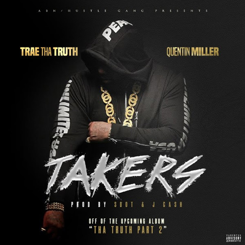 trae-tha-truth-takers-quentin-miller