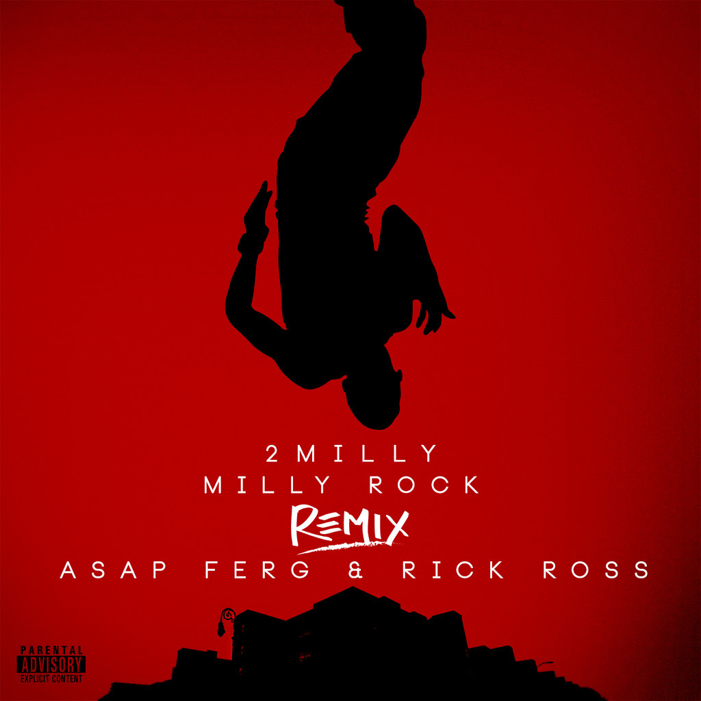 milly-rock-remix-rick-ross-asap-ferg-2-milly