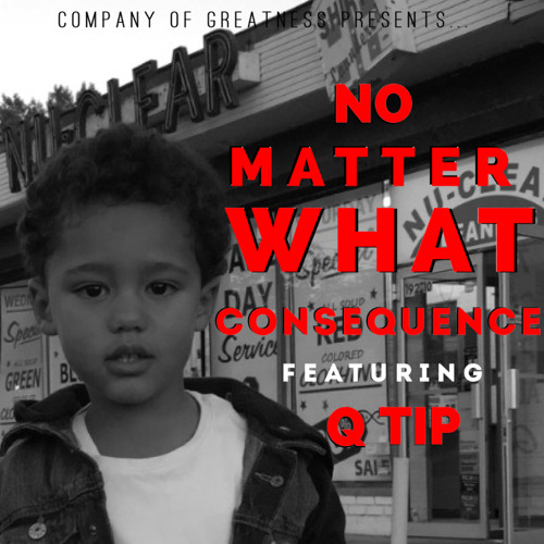 consequence-q-tip-no-matter-what