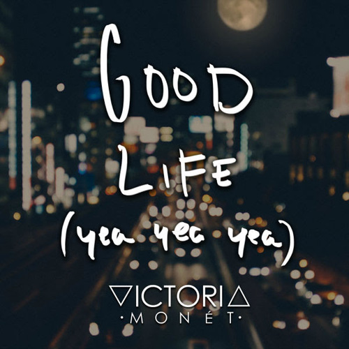 victoria-monet-good-life