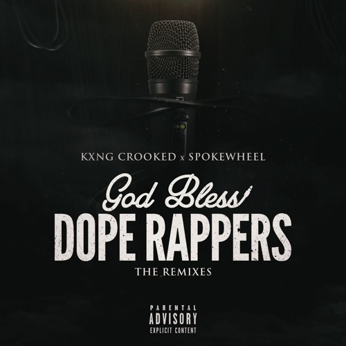 kxng-crooked-god-bless-dope-rappers-remix
