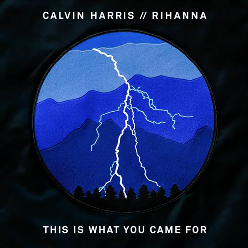 calvin-harris-rihanna-this-is-what-you-came-for
