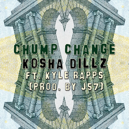 kosha-dillz-chump-change
