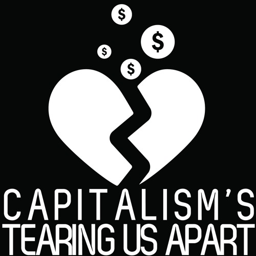 sole-capitalisms-tearing-us-apart