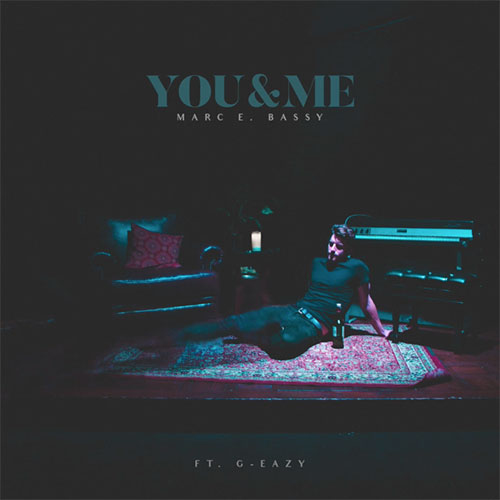 marc-e-bassy-you-and-me