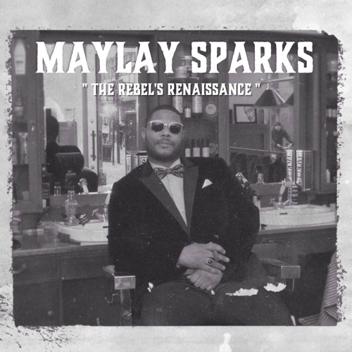 maylay-sparks-rebels-renaissance