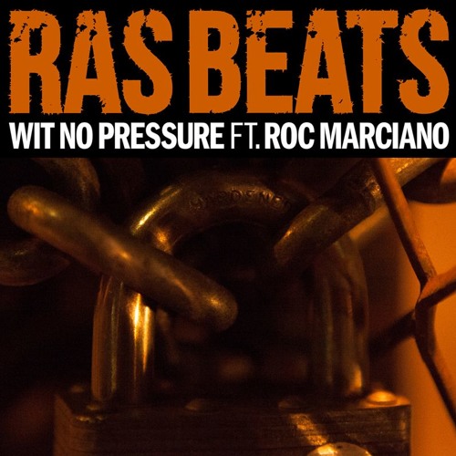 ras-beats-wit-no-pressure