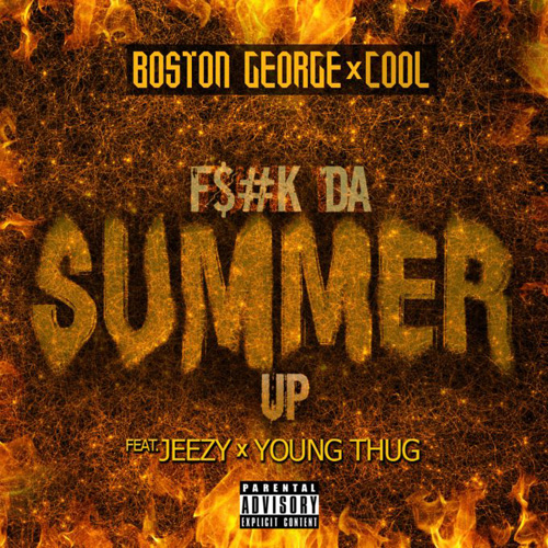 boston-george-fuck-da-summer-up