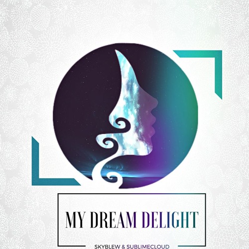 skyblew-my-dream-delight