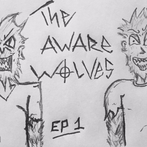 the-aware-wolves-ep-1