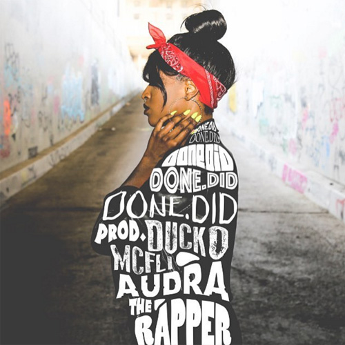 audra-the-rapper-done-did