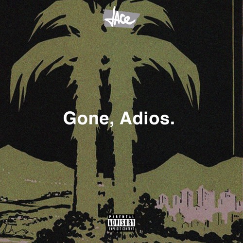 jace-gone-adios