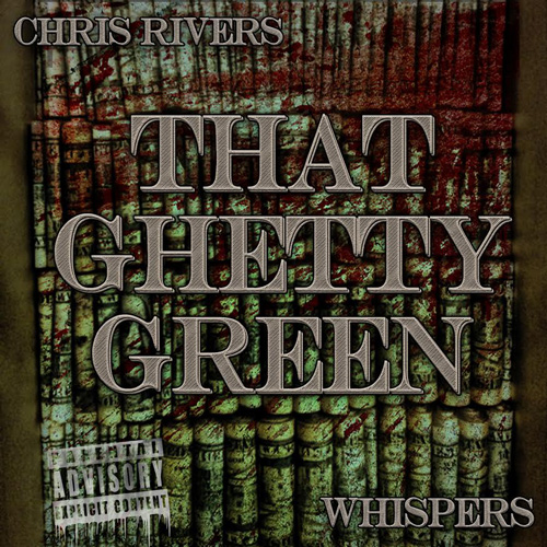 chris-rivers-that-ghetty-green
