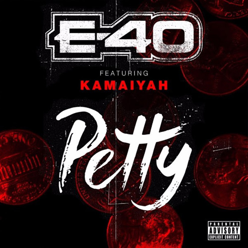 e-40-petty-kamaiyah