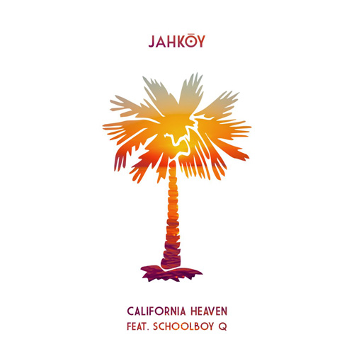 jahkoy-california-heaven-schoolboy-q