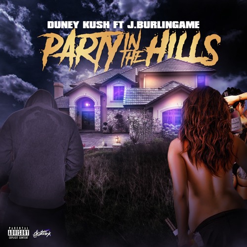 duney-kush-party-in-the-hills