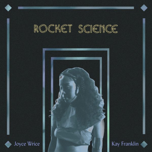 joyce-wrice-rocket-science