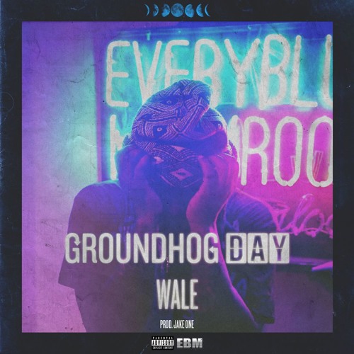 wale-groundhog-day