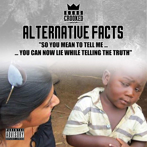 kxng-crooked-alternative-facts
